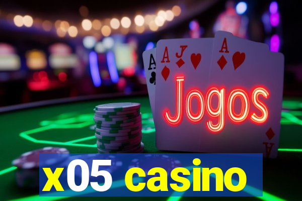 x05 casino